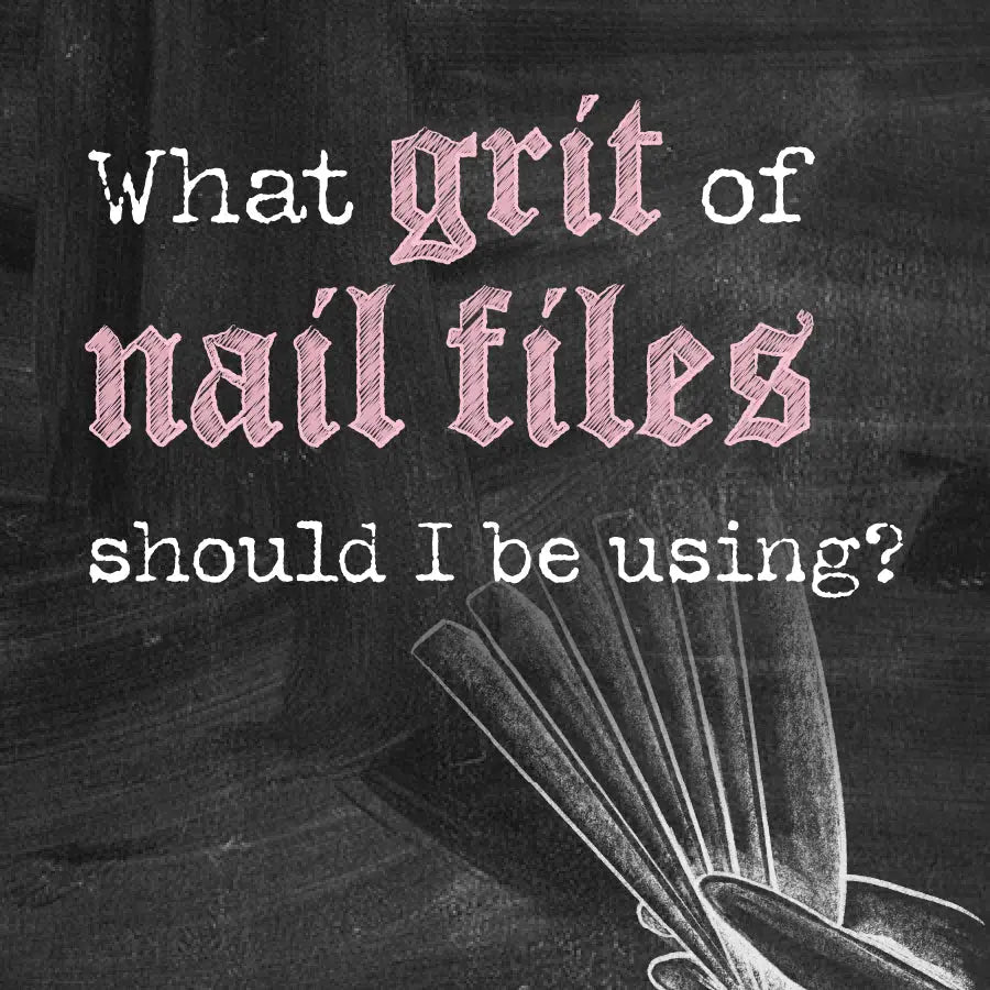 Which grit of nail file should i be using?