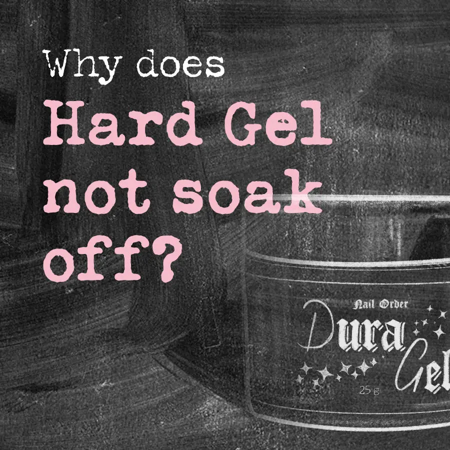 Why does hard gel not soak off?